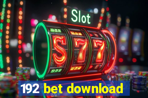 192 bet download